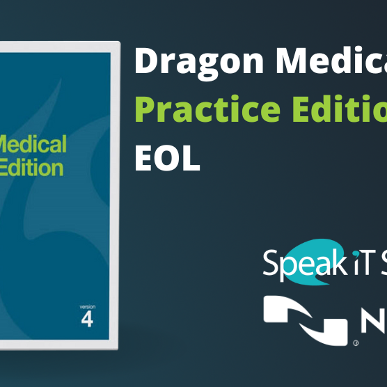 Dragon Medical Pratice Edition End of Life